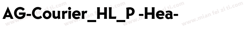 AG-Courier_HL_P -Hea字体转换
